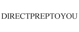DIRECTPREPTOYOU trademark