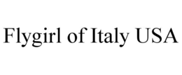 FLYGIRL OF ITALY USA trademark