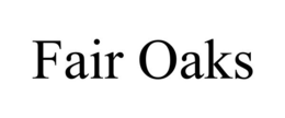 FAIR OAKS trademark