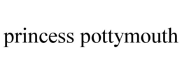 PRINCESS POTTYMOUTH trademark