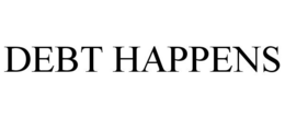 DEBT HAPPENS trademark