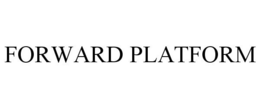 FORWARD PLATFORM trademark