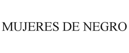 MUJERES DE NEGRO trademark