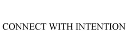CONNECT WITH INTENTION trademark