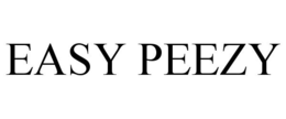 EASY PEEZY trademark