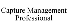 CAPTURE MANAGEMENT PROFESSIONAL trademark