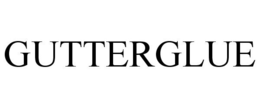 GUTTERGLUE trademark