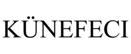 KÜNEFECI trademark