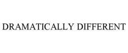 DRAMATICALLY DIFFERENT trademark