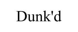 DUNK'D trademark