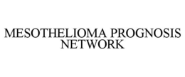 MESOTHELIOMA PROGNOSIS NETWORK trademark