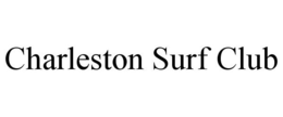 CHARLESTON SURF CLUB trademark