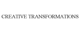 CREATIVE TRANSFORMATIONS trademark