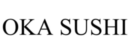 OKA SUSHI trademark