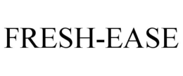 FRESH-EASE trademark