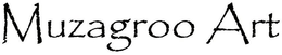 MUZAGROO ART trademark