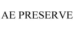 AE PRESERVE trademark