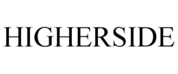 HIGHERSIDE trademark