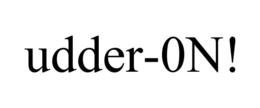 UDDER-0N! trademark