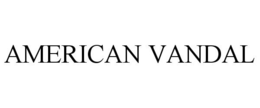 AMERICAN VANDAL trademark