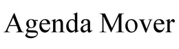AGENDA MOVER trademark