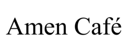 AMEN CAFÉ trademark