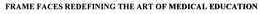 FRAME FACES REDEFINING THE ART OF MEDICAL EDUCATION trademark