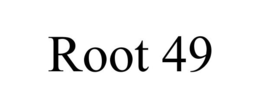 ROOT 49 trademark
