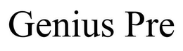GENIUS PRE trademark