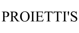 PROIETTI'S trademark