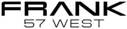 FRANK 57 WEST trademark