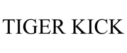 TIGER KICK trademark