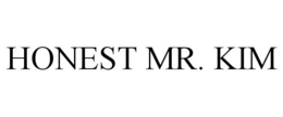 HONEST MR. KIM trademark
