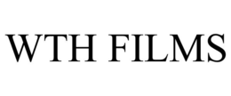 WTH FILMS trademark