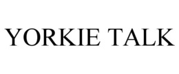 YORKIE TALK trademark