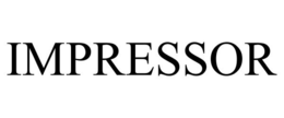 IMPRESSOR trademark