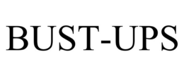 BUST-UPS trademark