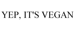 YEP, IT'S VEGAN trademark