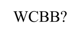 WCBB? trademark