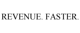 REVENUE. FASTER. trademark
