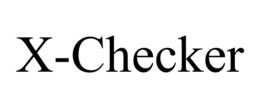 X-CHECKER trademark