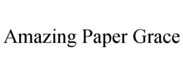 AMAZING PAPER GRACE trademark