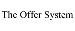 THE OFFER SYSTEM trademark