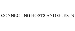 CONNECTING HOSTS AND GUESTS trademark