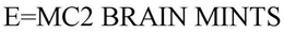 E=MC2 BRAIN MINTS trademark