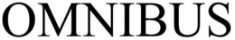 OMNIBUS trademark