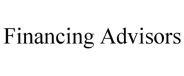 FINANCING ADVISORS trademark