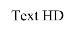 TEXT HD trademark