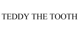 TEDDY THE TOOTH trademark