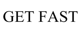 GET FAST trademark